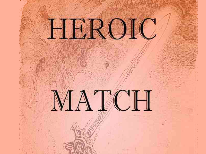 Heroic Match